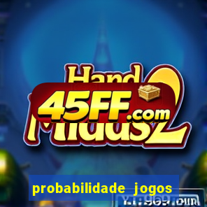 probabilidade jogos de futebol